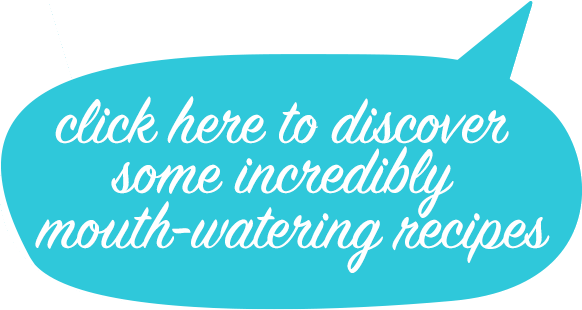 click here to discover some incredibly mouth-watering recipes